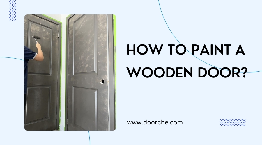 How to paint a wooden door?