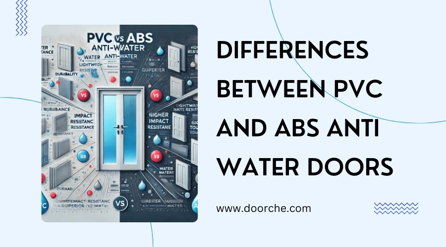 Differences between PVC and abs anti water doors - doorche