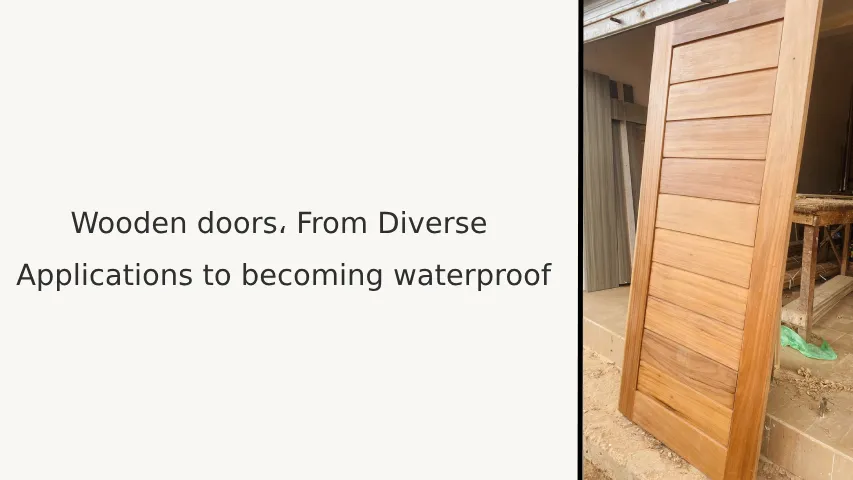 Wooden Doors ، From Diverse Applications to Becoming Waterproof