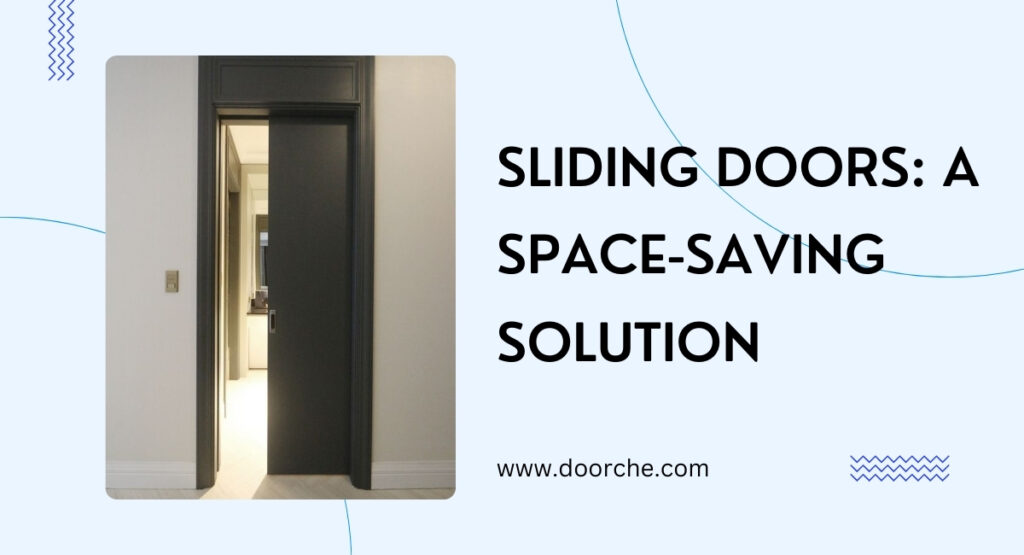 Sliding Doors A Space-Saving Solution - doorche