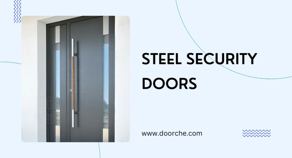 steel security doors - doorche