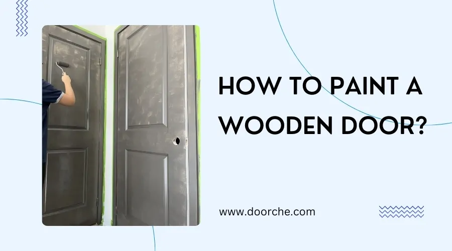 How to paint a wooden door?